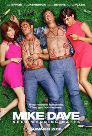 Mike ve Dave: Ah Bir Sevgili Yapsak-Mike and Dave Need Wedding Dates-2016