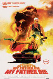MY FATHER DIE (2016) izle