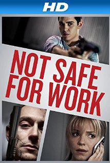 NOT SAFE FOR WORK (2014) izle