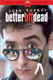 BETTER OFF DEAD... (1985) izle