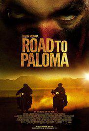 ROAD TO PALOMA (2014) izle