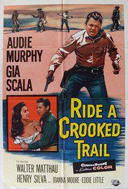 RIDE A CROOKED TRAIL (1958) izle