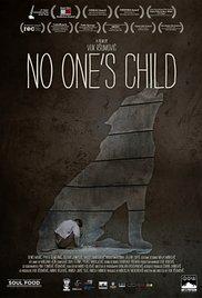 NO ONE'S CHILD (2014) izle