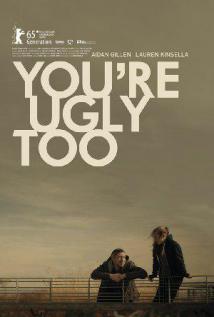 YOU'RE UGLY TOO (2015) izle