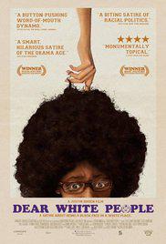 DEAR WHITE PEOPLE (2014) izle