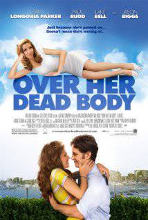 OVER HER DEAD BODY (2008) izle