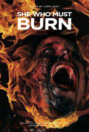 SHE WHO MUST BURN (2015) izle