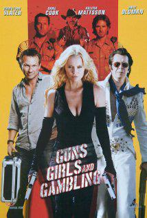 Silahlar Kızlar ve Kumar-Guns, Girls and Gambling-2012