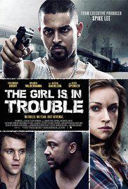 THE GIRL IS IN TROUBLE (2015) izle