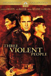 Üç Saldırgan Kişi-Three Violent People-1956
