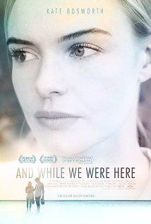 Ve Biz Buradayken-And While We Were Here-2012