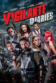 VIGILANTE DIARIES (2016) izle