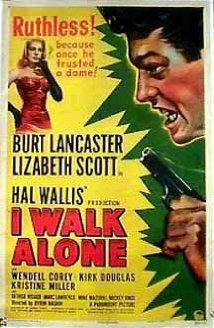I WALK ALONE (1948) izle