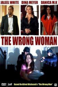 THE WRONG WOMAN (2013) izle