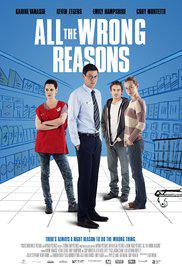 ALL THE WRONG REASONS (2013) izle