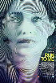 RUN TO ME (2016) izle